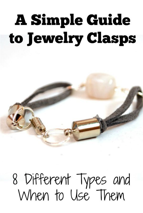 Types Of Jewelry Clasps And How To Use Them In Projects Listspirit