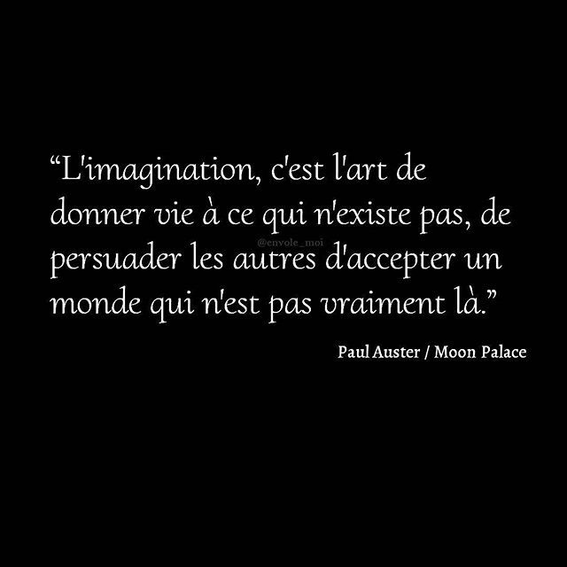  Citation   L  imagination c est l  art  de donner vie   ce 