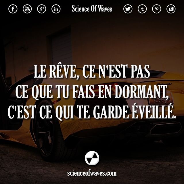 Citation Le Reve Ce N Est Pas Ce Que Tu Fais En Dormant C Est Ce Qui Te Garde Listspirit Com Leading Inspiration Culture Lifestyle Magazine