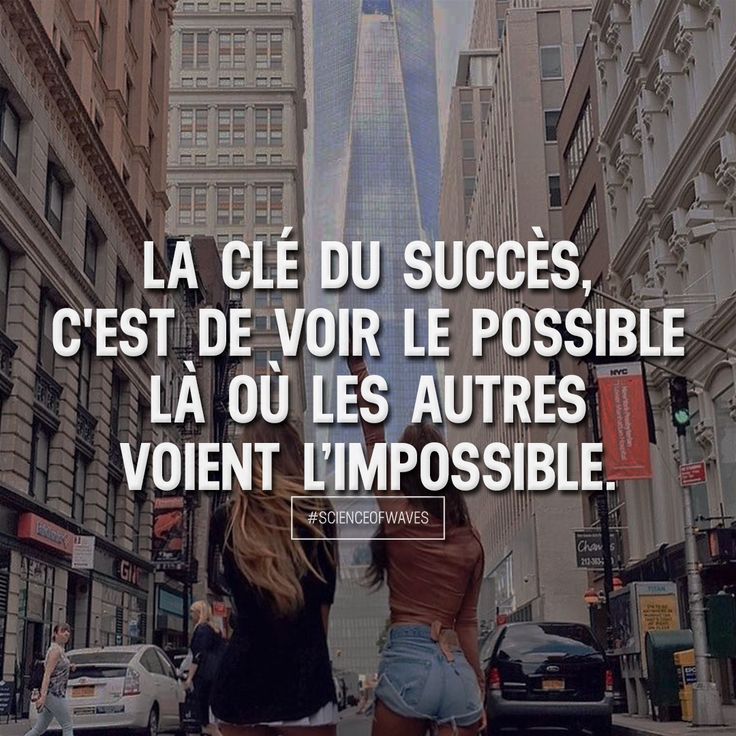 Citation La Clé Du Succès Cest De Voir Le Possible Là Où Les Autres Voient L 