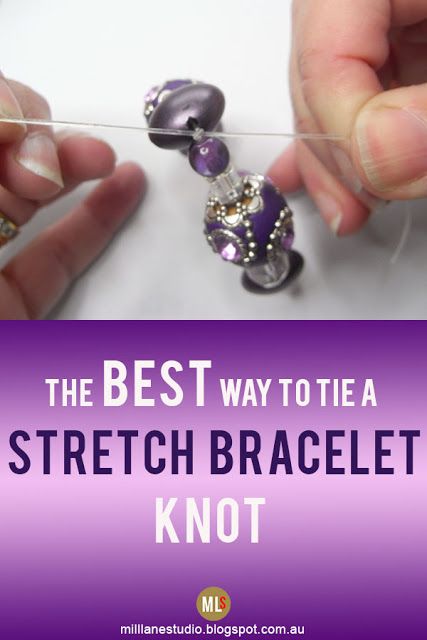 DIY Bijoux - This is the BEST way to tie a secure knot in a Stretch